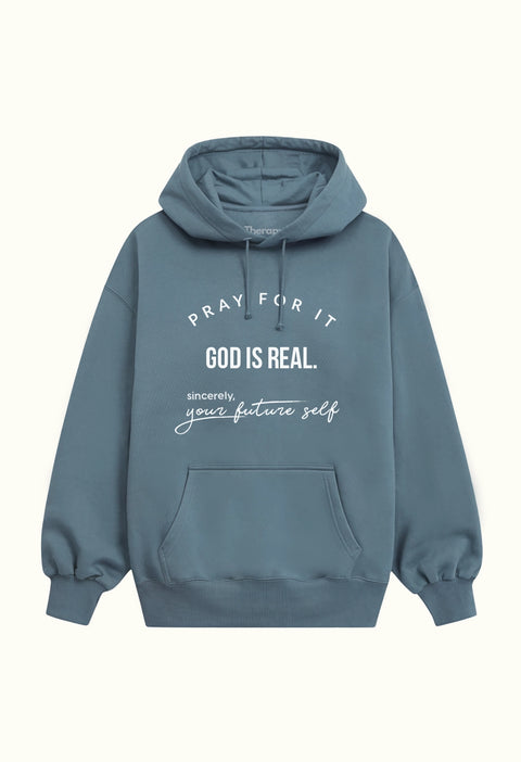 God Is Real Hoodie